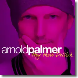 Cover: Arnold Palmer - Hey There Delilah