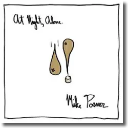 Cover: Mike Posner - At Night, Alone.