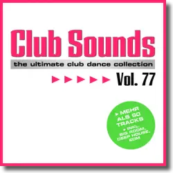 Cover: Various Artists - Club Sounds Vol. 77