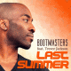 Bootmasters feat. Trevor Jackson – Last Summer