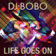 Cover: DJ BoBo - Life Goes On