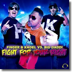 Cover: Finger & Kadel vs. Big Daddi - Fight For Your Right