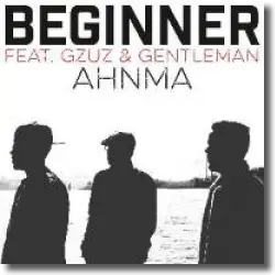 Cover: Beginner feat. Gzuz & Gentleman - Ahnma