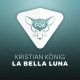 Cover: Kristian König - La Bella Luna