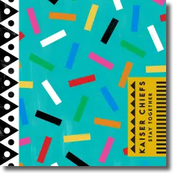 Cover: Kaiser Chiefs - Stay Together