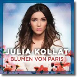 Cover: Julia Kollat - Blumen von Paris