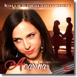 Cover: Acarina - Ich lieb dich trotzdem