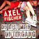 Cover: Axel Fischer - Du bist mein Untergang