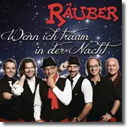 Cover: Räuber - Wenn ich träum in der Nacht