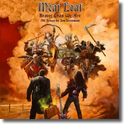 Cover: Meat Loaf - Braver Than We Are