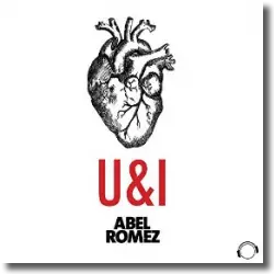 Cover: Abel Romez - U&I