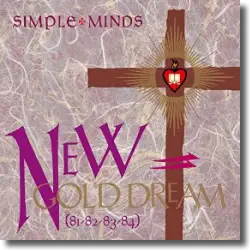 Cover: Simple Minds - New Gold Dream (81/82/83/84)