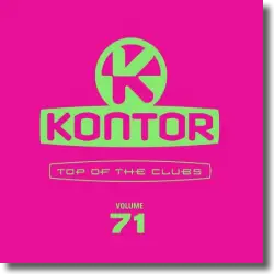 Cover: Various Artists - Kontor Top Of The Clubs Vol. 71