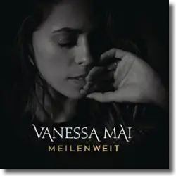 Cover: Vanessa Mai - Meilenweit
