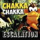 Escalation – Chakka Chakka