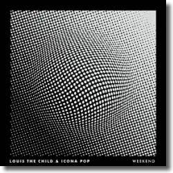 Cover: Louis The Child & Icona Pop - Weekend
