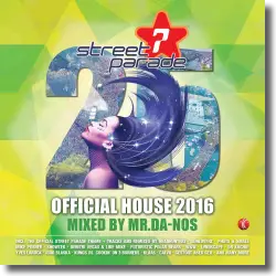 Cover: Various Artists - Street Parade 2016 Official House