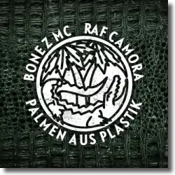Cover: Bonez MC & RAF Camora - Palmen aus Plastik