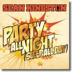 Cover: Sean Kingston - Party All Night (Sleep All Day)