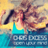 Chris Excess – Open Your Mind