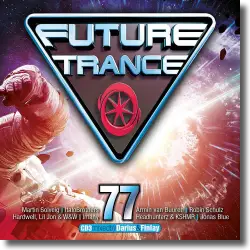 Cover: Various Artists - Future Trance 77