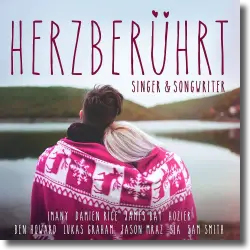 Cover: Various Artists - Herzberührt – Singer & Songwriter
