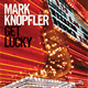 Cover: Mark Knopfler - Get Lucky