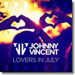 Cover: Johnny Vincent - Lovers In July