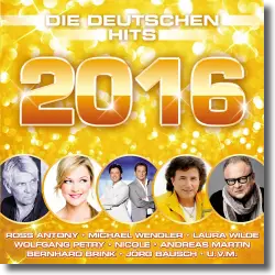 Cover: Various Artists - Die deutschen Hits 2016