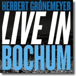 Cover: Herbert Grönemeyer - Live in Bochum