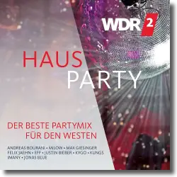 Cover: Various Artists - WDR2 Hausparty
