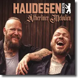Cover: Haudegen - Haudegen rocken Altberliner Melodien
