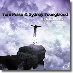Cover: Tom Pulse & Sydney Youngblood - If Only I Could