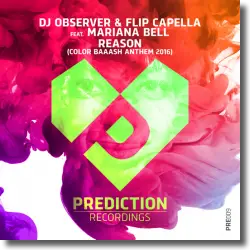 Cover: DJ Observer & Flip Capella feat. Mariana Bell - Reason (Color Baaash Anthem 2016)