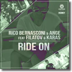 Cover: Rico Bernasconi & Ange feat. Filatov & Karas - Ride On