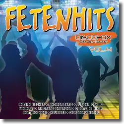 Cover: Various Artists - FETENHITS Discofox - die Deutsche Vol. 4