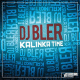 DJ Bler – Kalinka Time