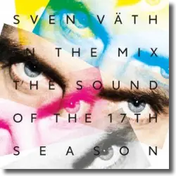 Cover: Various Artists - Sven Väth In The Mix: The Sound of the 17th Season
