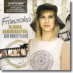 Cover: Franziska - 10 Jahre Sommergefühl - Ein Abenteuer