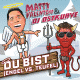 Matty Valentino & DJ Ostkurve – Du bist (Engel vs. Teufel)