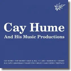 Cover: Various Artists - Cay Hume & His Music Productions