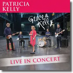 Cover: Patricia Kelly - Grace & Kelly – Live in Concert