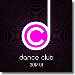 Cover: Various Artists - Dance Club 2017.01