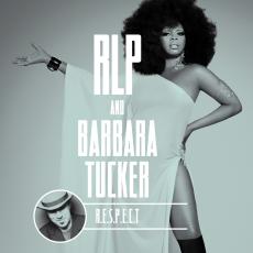 RLP And Barbara Tucker – R.E.S.P.E.C.T