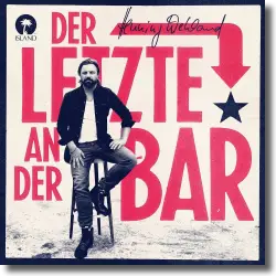 Cover: Henning Wehland - Der Letzte an der Bar