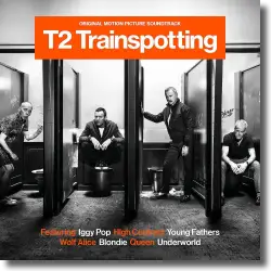 Cover: Original Soundtrack - T2 Trainspotting