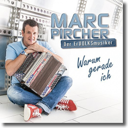 Cover: Marc Pircher - Warum gerade ich