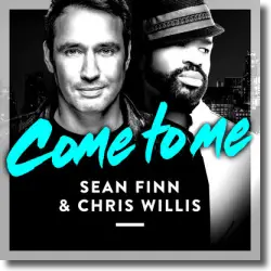 Cover: Sean Finn & Chris Willis - Come To Me