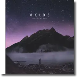 Cover: 8kids - Denen die wir waren!