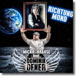 Cover: Mickie Krause feat. Dominik Ofner - Richtung Mond